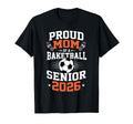 Proud Mom Soccer Senior 2026 Graduation T-Shirt - Graphic Print Unisex - T-Shirt, Sweatshirt, Hoodie