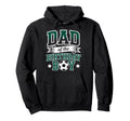 Dad Birthday Soccer Goalie Bday Hoodie - Streetwear Style for Adults - T-Shirt, Sweatshirt, Hoodie