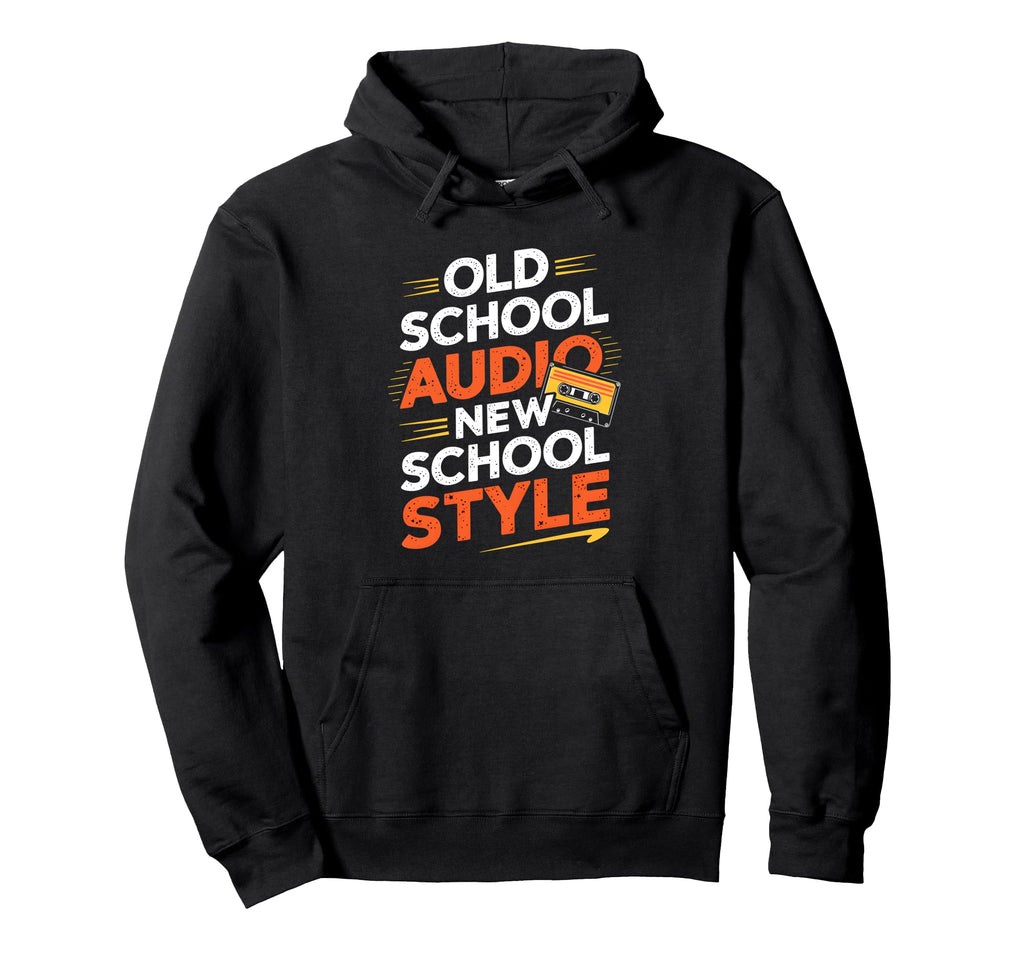 Old School Audio New School Cassette Tape Hoodie - Aesthetic Graphic Unisex - T-Shirt, Sweatshirt, Hoodie