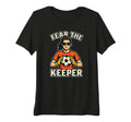 Womens Fear Keeper Goalkeeper Soccer T-Shirt - Novelty Apparel for Adults - T-Shirt, Sweatshirt, Hoodie