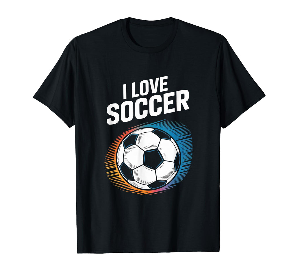 I Love Soccer Vibrant Football Passion T-Shirt - Trendy Graphic Unisex - T-Shirt, Sweatshirt, Hoodie