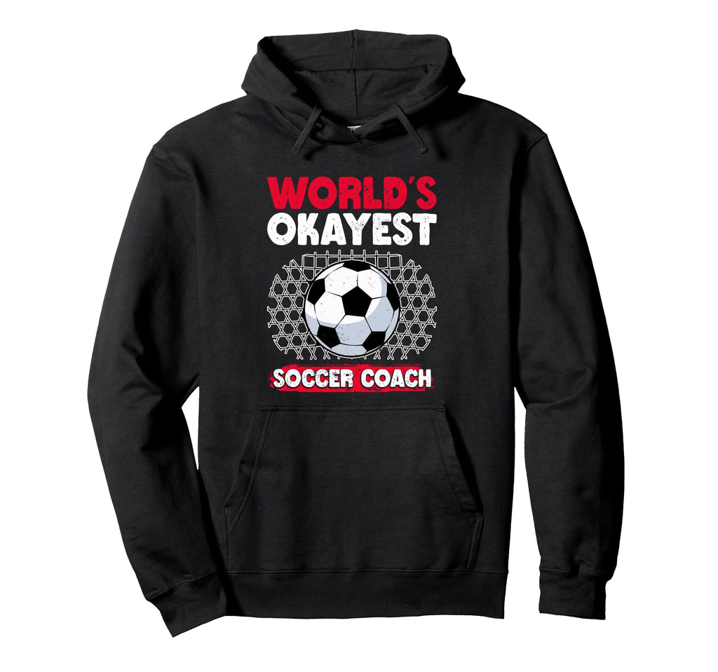 Coaching Soccer Dad Coach Soccer Coach Hoodie - Streetwear Style Unisex - T-Shirt, Sweatshirt, Hoodie