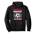 Coaching Soccer Dad Coach Soccer Coach Hoodie - Streetwear Style Unisex - T-Shirt, Sweatshirt, Hoodie