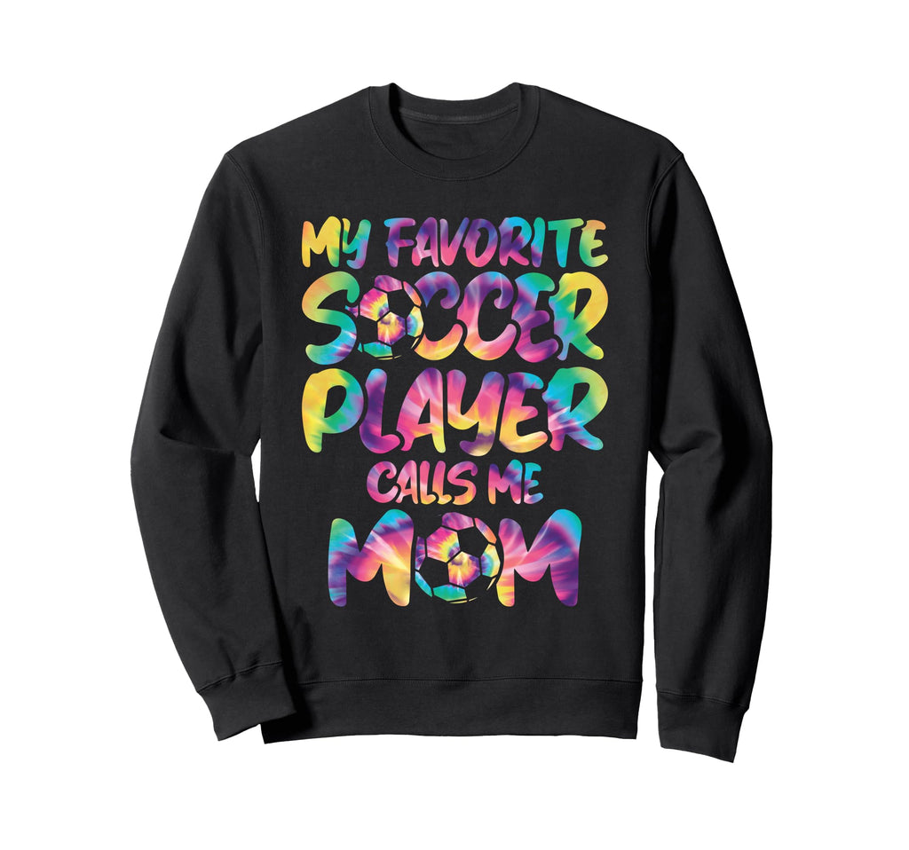 My Favorite Soccer Player Calls Sweatshirt - Custom Art Print for Adults - T-Shirt, Sweatshirt, Hoodie