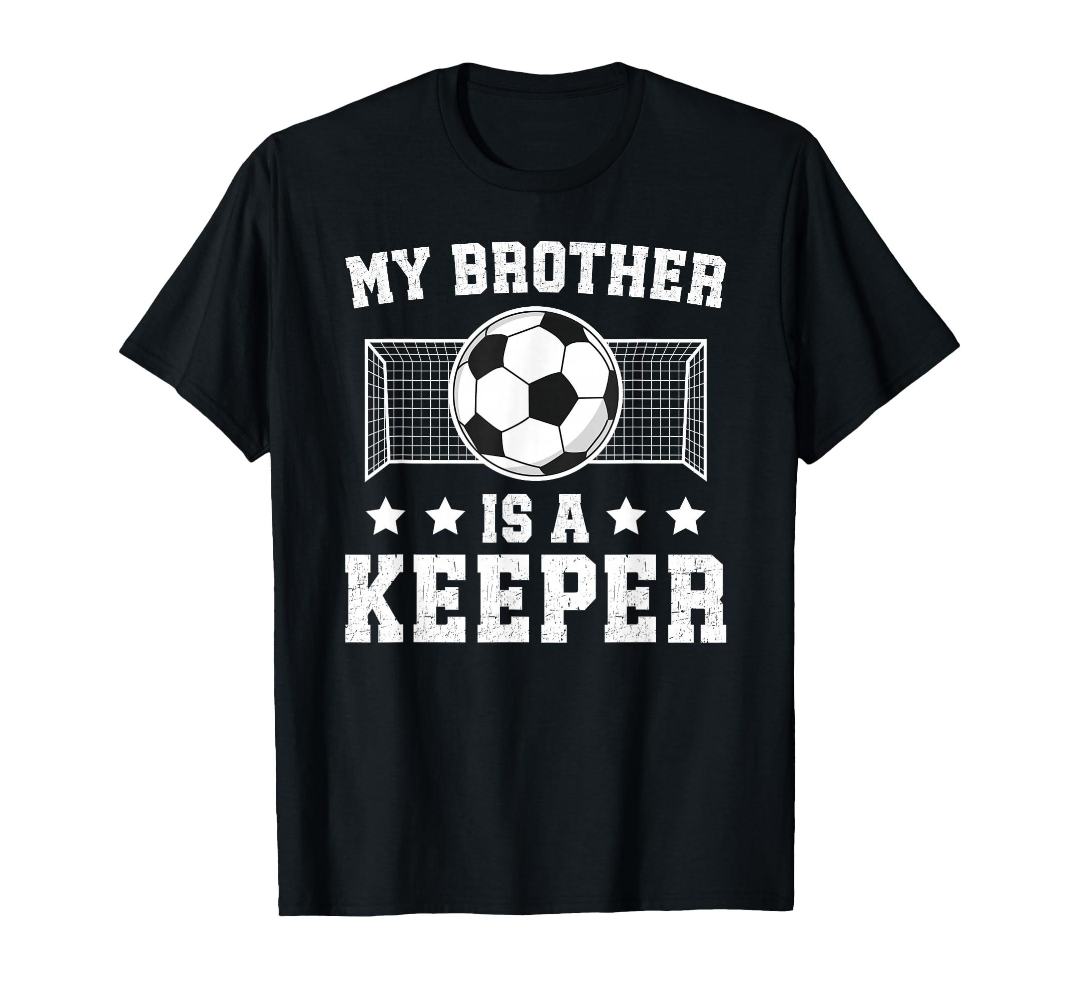 Proud Soccer Keeper Brother Soccer T-Shirt - Novelty Apparel Men Women - T-Shirt, Sweatshirt, Hoodie