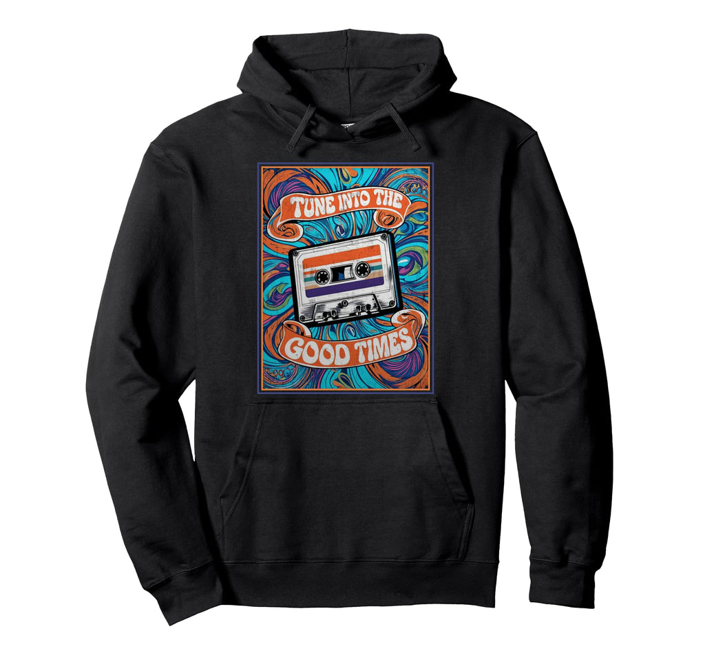 80S 90S Cassette Tape Tune Into Good Hoodie - Graphic Print for Adults - T-Shirt, Sweatshirt, Hoodie