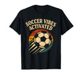 Soccer Vibes Activated Ball Player Fan T-Shirt - Aesthetic Graphic Unisex - T-Shirt, Sweatshirt, Hoodie