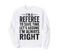 Funny Referee Soccer Football Sports Sweatshirt - Graphic Print Men Women - T-Shirt, Sweatshirt, Hoodie
