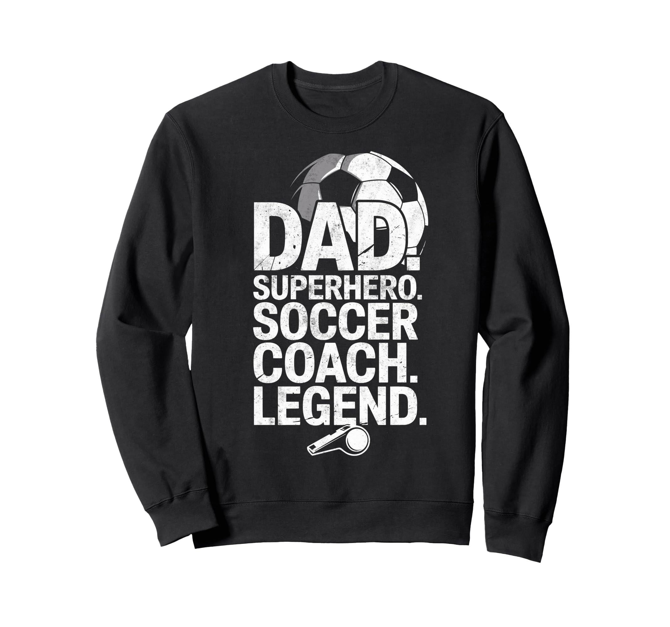 Dad Superhero Soccer Coach Hero Soccer Sweatshirt - Novelty Apparel Unisex - T-Shirt, Sweatshirt, Hoodie