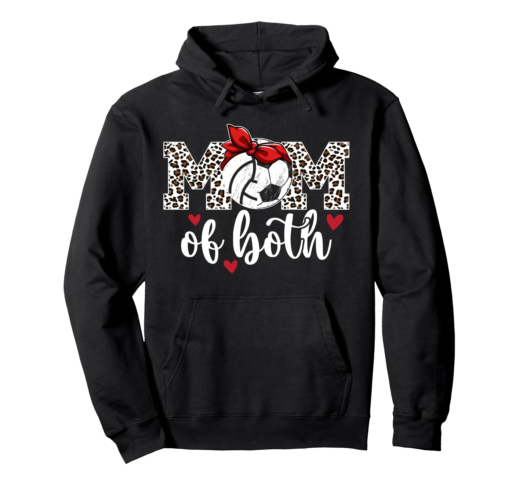Mom Both Leopard Volleyball Soccer Mom Hoodie - Streetwear Style Men Women - T-Shirt, Sweatshirt, Hoodie