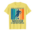 School Is Important But Soccer Is T-Shirt - Custom Art Print for Adults - T-Shirt, Sweatshirt, Hoodie