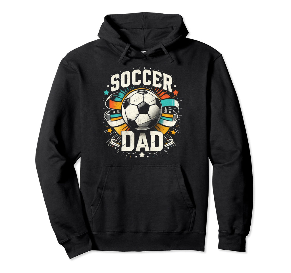 Soccer Dad Family Matching Dad Fathers Day Hoodie - Novelty Apparel Unisex - T-Shirt, Sweatshirt, Hoodie