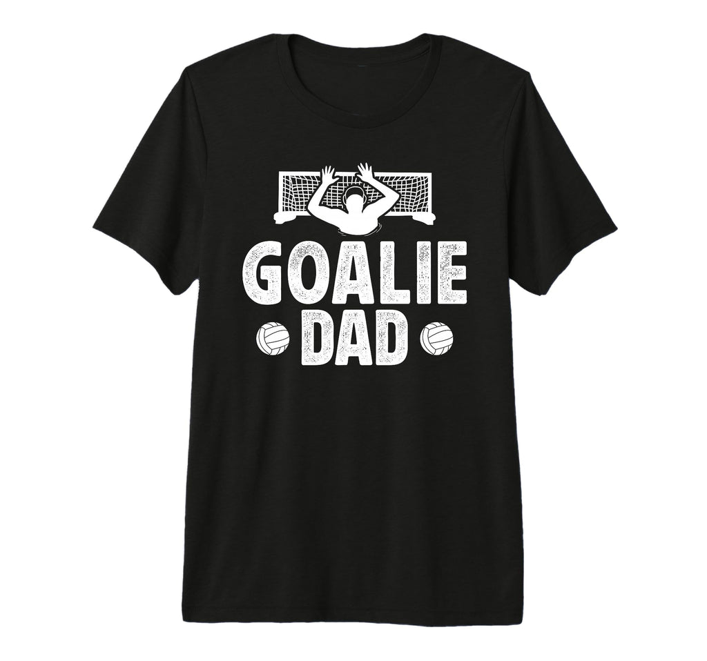 Mens Water Polo Goalie Dad Water Polo T-Shirt - Graphic Print for Adults - T-Shirt, Sweatshirt, Hoodie