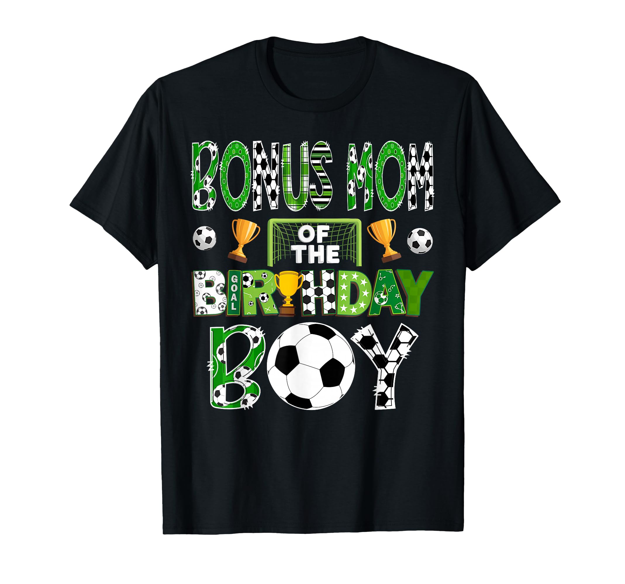 Bonus Mom Birthday Soccer Player Game Day T-Shirt - Novelty Apparel Unisex - T-Shirt, Sweatshirt, Hoodie