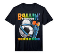 Ballin Through 100 Days School T-Shirt - Casual Everyday Wear Unisex - T-Shirt, Sweatshirt, Hoodie