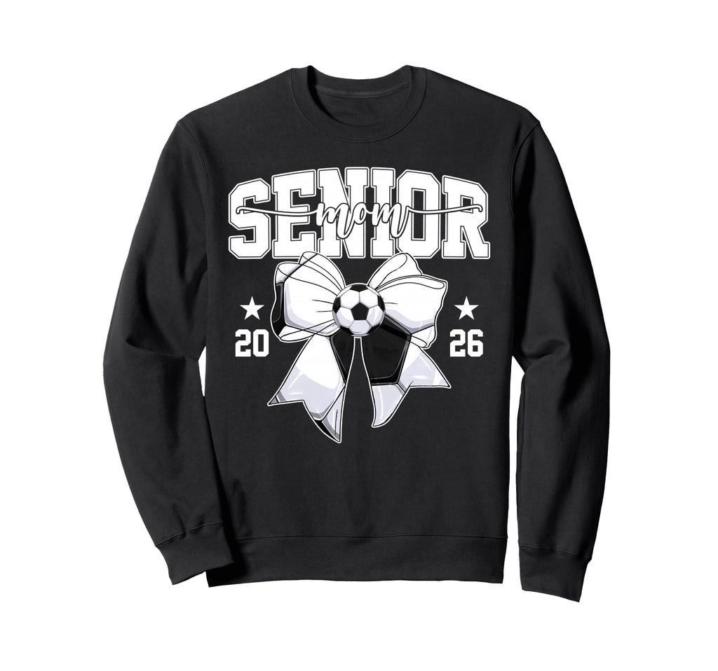 Senior Mom 2026 Graduate Soccer Mom Sweatshirt - Trendy Graphic Unisex - T-Shirt, Sweatshirt, Hoodie