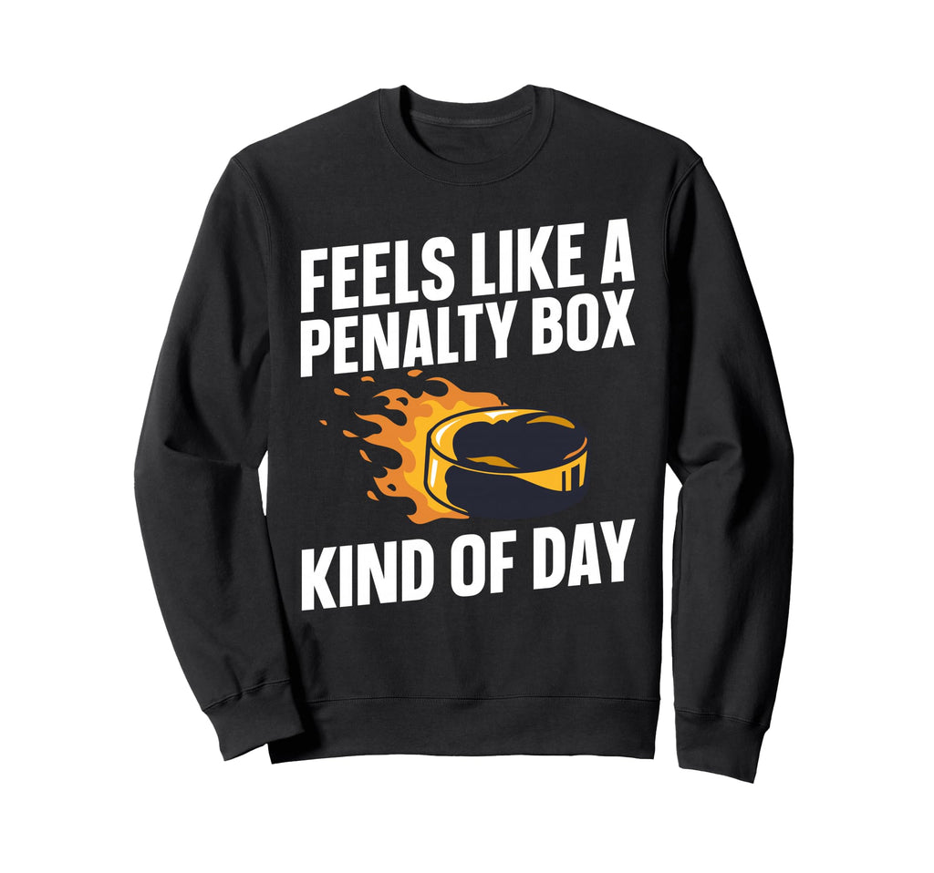 Feels Like Penalty Box Kind Day Sweatshirt - Minimalist Print Men Women - T-Shirt, Sweatshirt, Hoodie