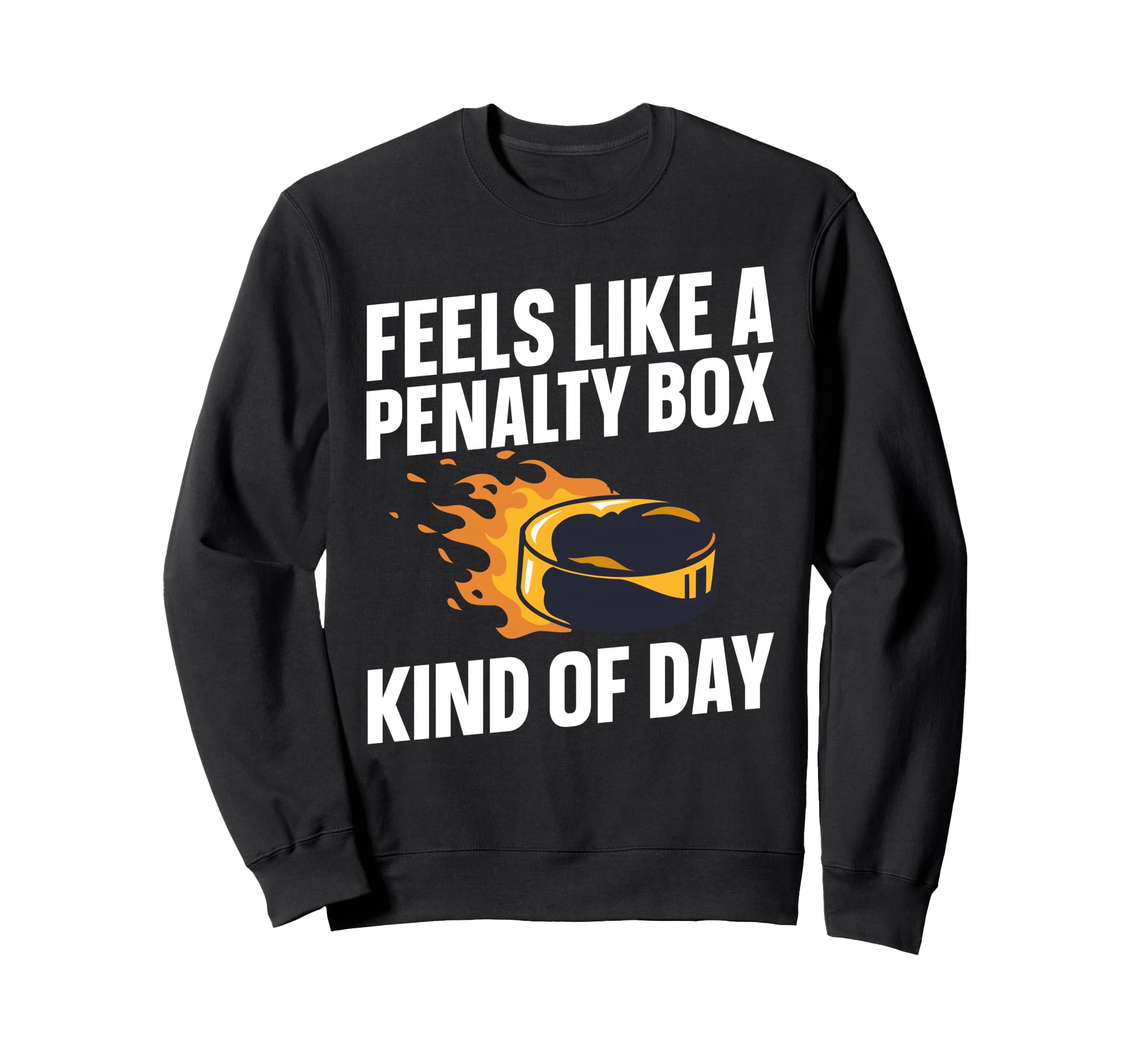 Feels Like Penalty Box Kind Day Sweatshirt - Minimalist Print Men Women - T-Shirt, Sweatshirt, Hoodie