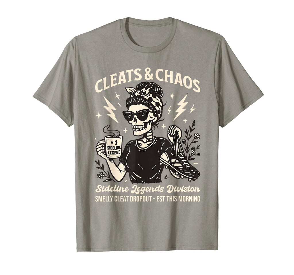 Cleats And Chaos Skeleton Soccer Mom T-Shirt - Novelty Apparel for Adults - T-Shirt, Sweatshirt, Hoodie