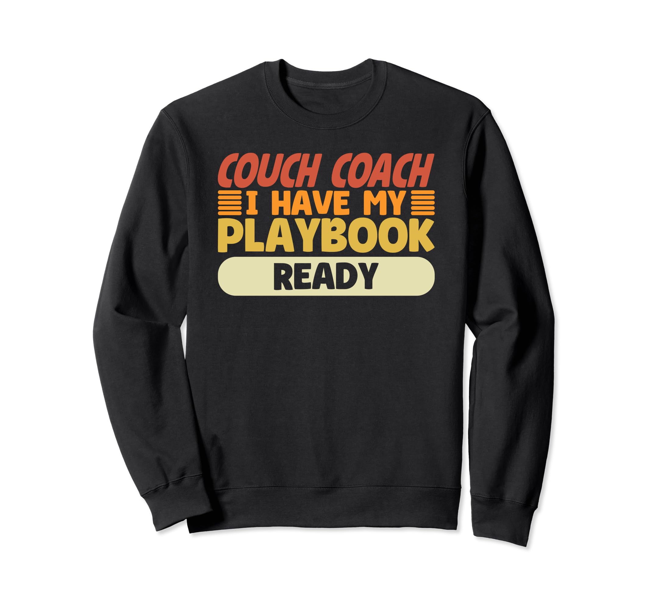 Lazy Couch Coach Funny Athletic Sweatshirt - Custom Art Print Men Women - T-Shirt, Sweatshirt, Hoodie