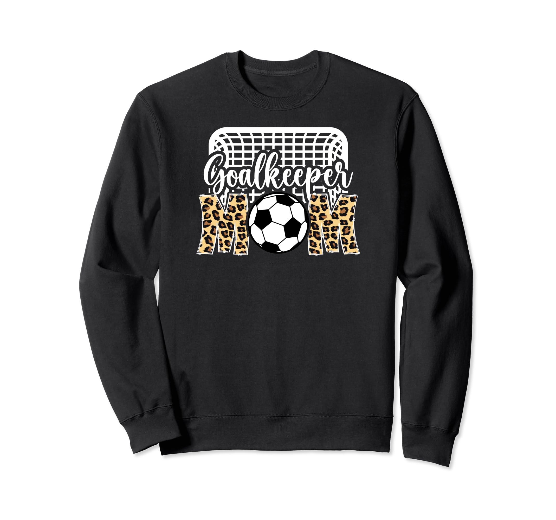 Soccer Goalkeeper Mom Soccer Sweatshirt - Casual Everyday Wear Unisex - T-Shirt, Sweatshirt, Hoodie