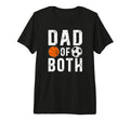 Mens Dad Both Proud Basketball Soccer T-Shirt - Trendy Graphic Men Women - T-Shirt, Sweatshirt, Hoodie
