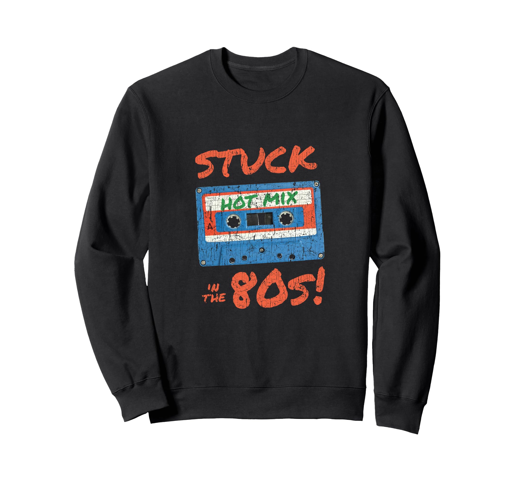Stuck 80S Distressed Eighties Sweatshirt - Trendy Graphic for Adults - T-Shirt, Sweatshirt, Hoodie