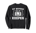 My Nephew Is Hockey Goalkeeper Uncle Sweatshirt - Graphic Print Unisex - T-Shirt, Sweatshirt, Hoodie