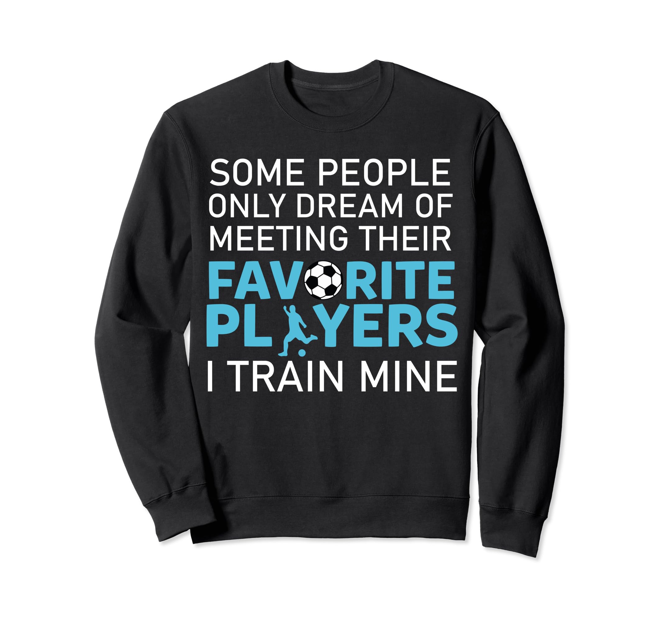 Funny Soccer Coach Trainer Team Sweatshirt - Minimalist Print Men Women - T-Shirt, Sweatshirt, Hoodie
