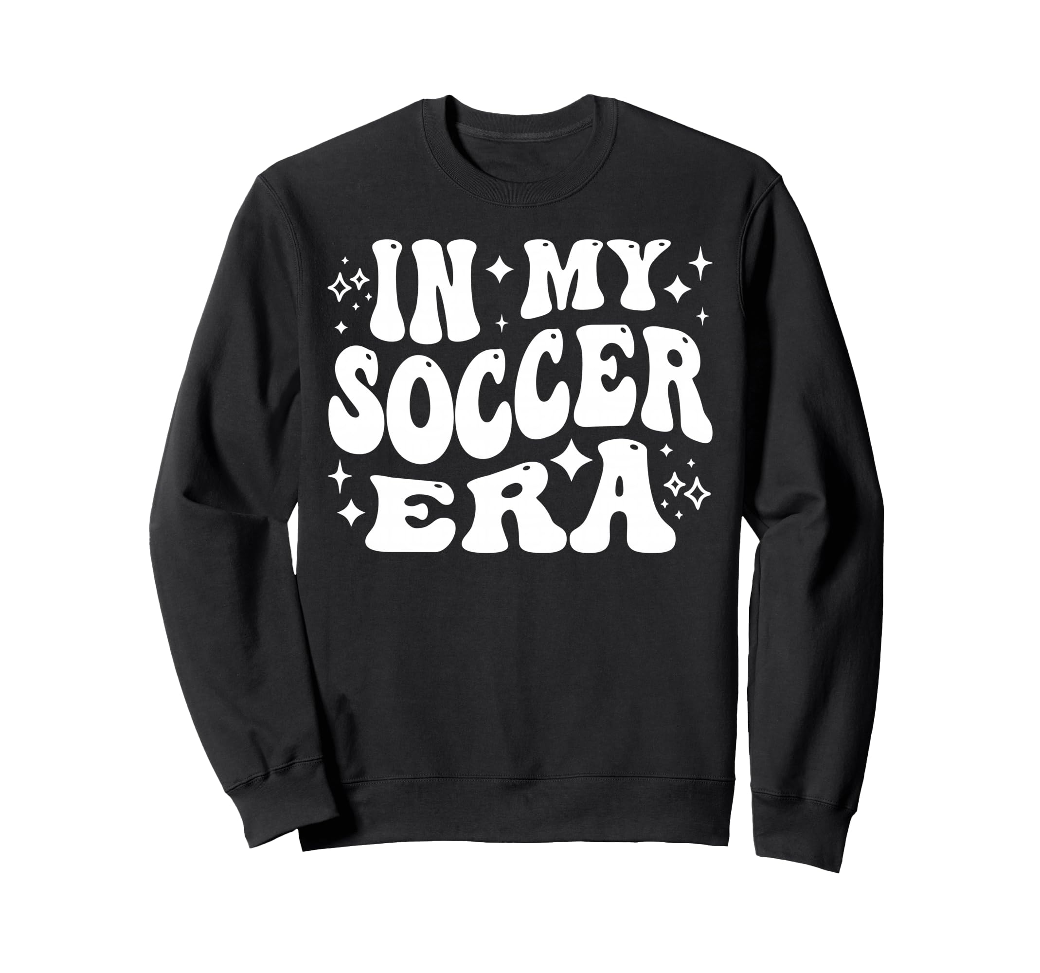 My Soccer Era Funny Soccer Team Sweatshirt - Fun Novelty Design for Adults - T-Shirt, Sweatshirt, Hoodie