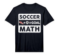 Funny Soccer Player Math Goal Lover T-Shirt - Streetwear Style Men Women - T-Shirt, Sweatshirt, Hoodie