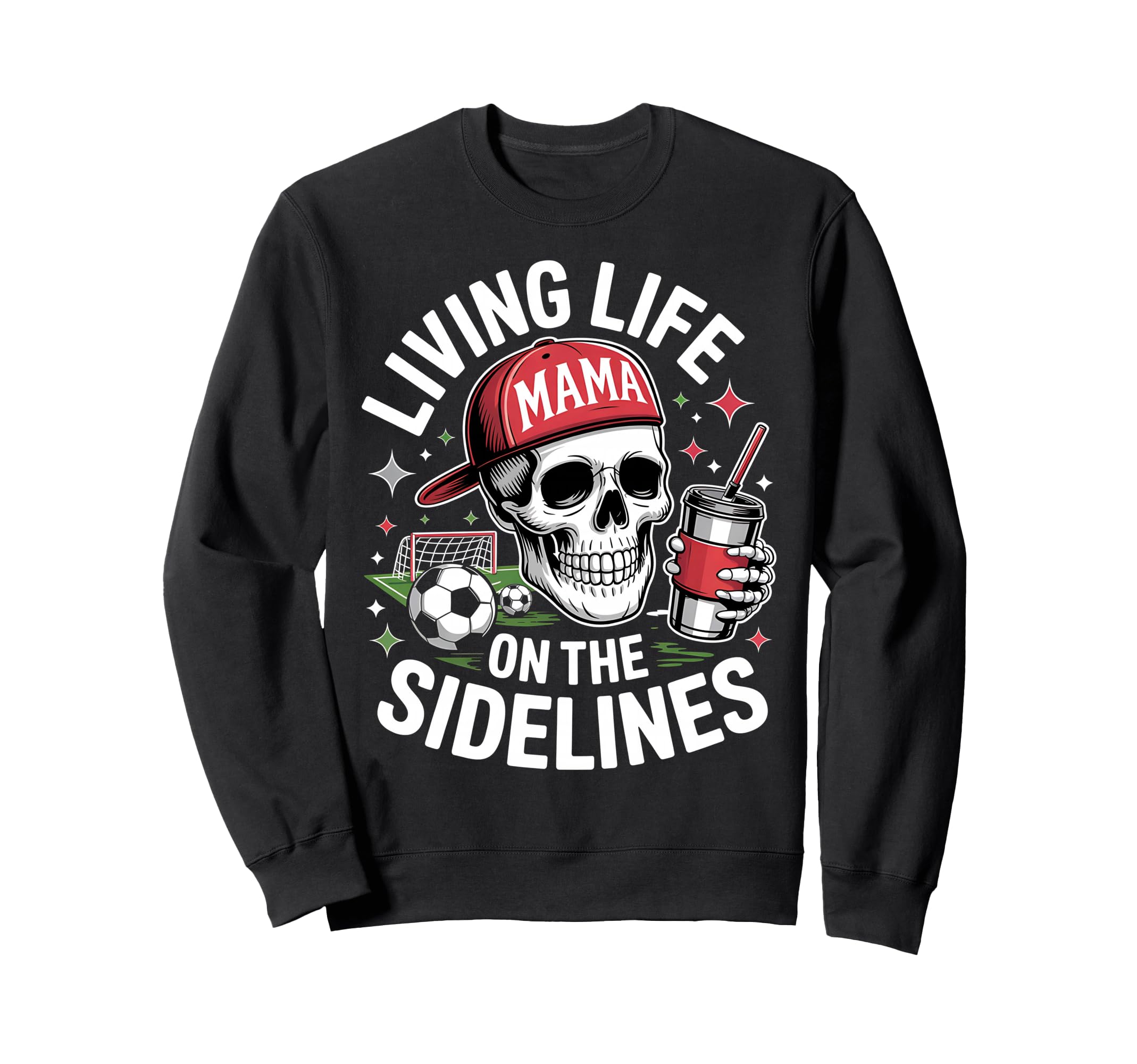 Soccer Mama Living Life Sweatshirt - Casual Everyday Wear for Adults - T-Shirt, Sweatshirt, Hoodie