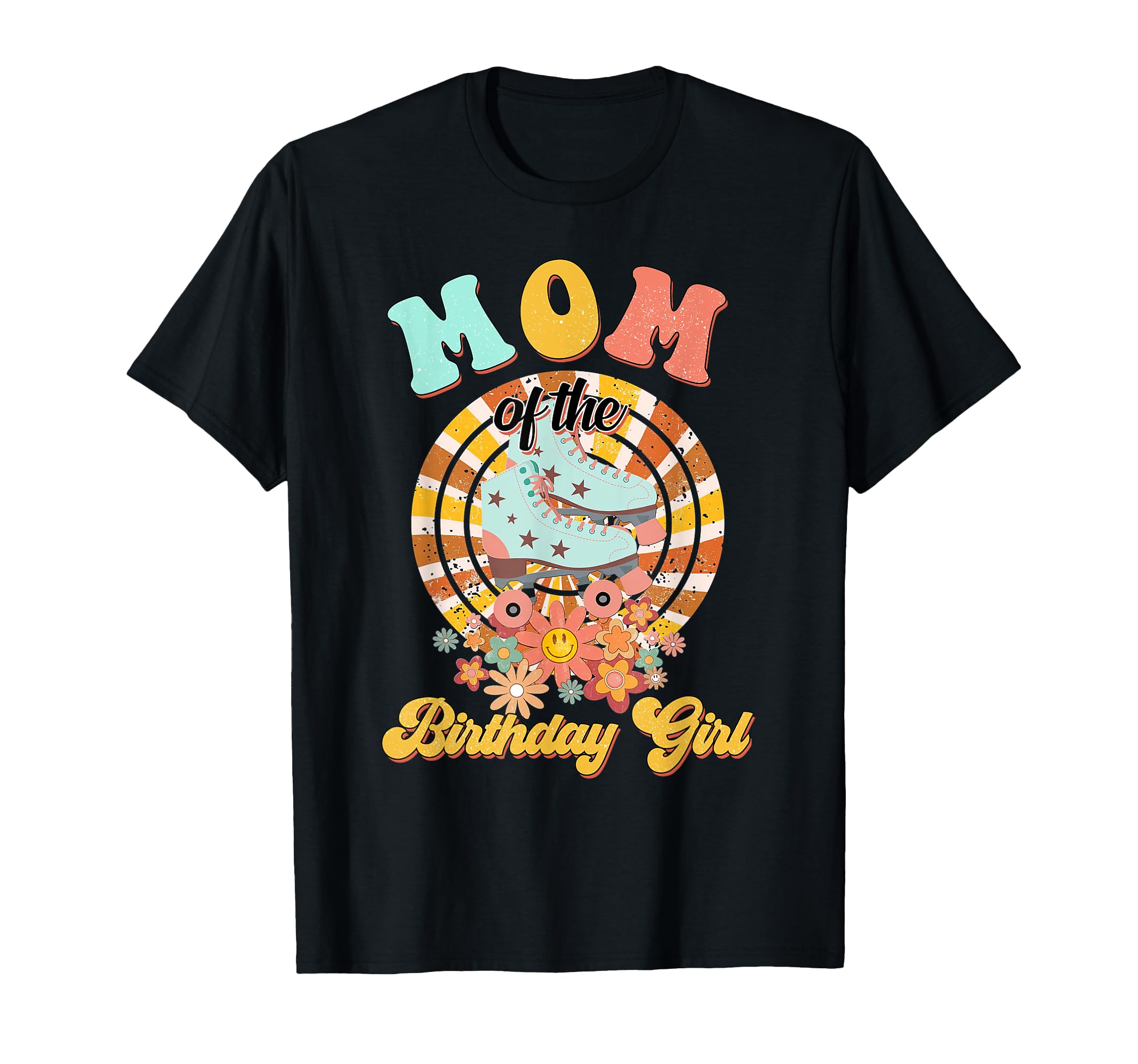 Mom Birthday Rolling Skate Groovy Bday T-Shirt - Novelty Apparel Men Women - T-Shirt, Sweatshirt, Hoodie