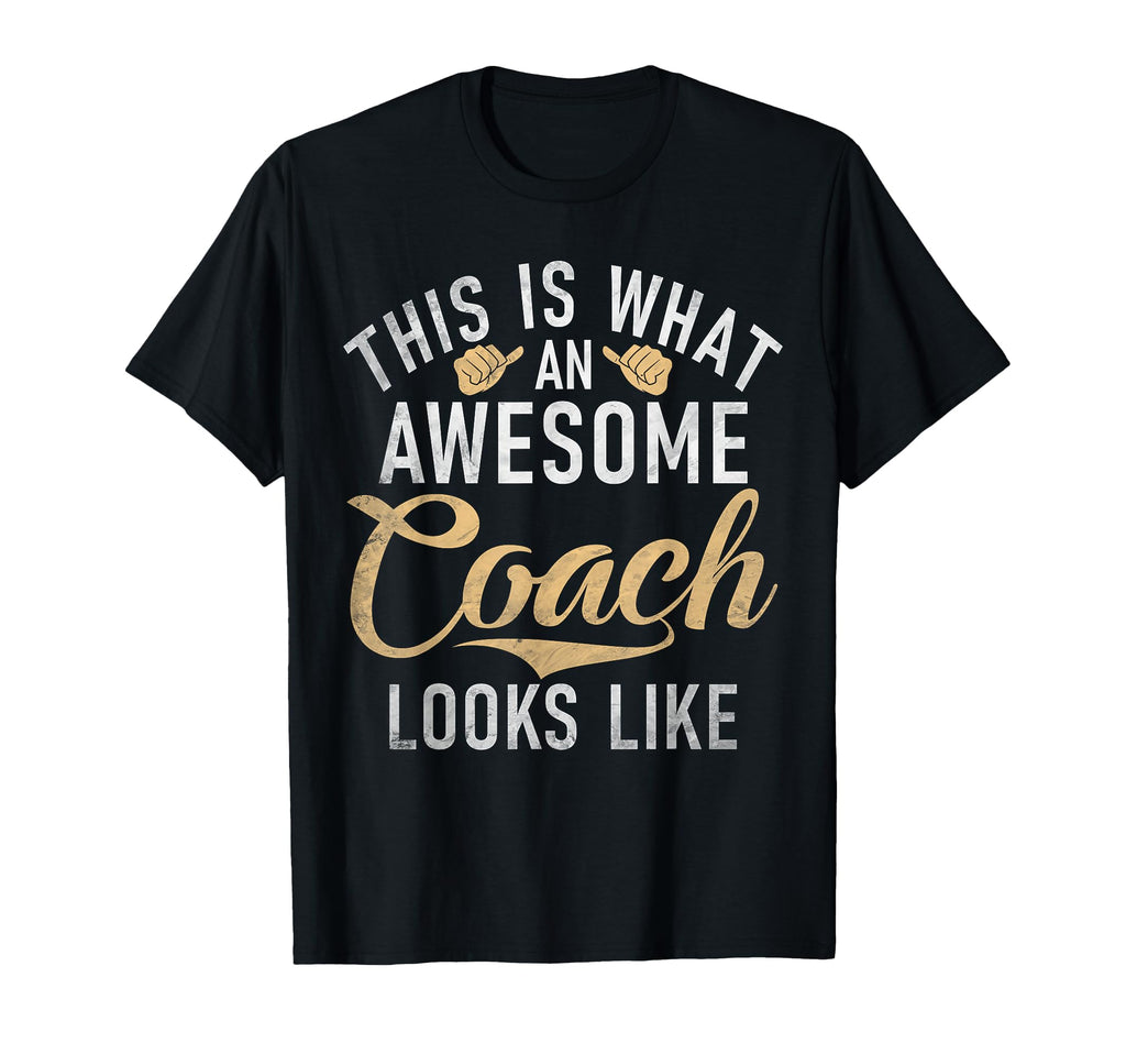This Is What Awesome Coach Looks Like T-Shirt - Trendy Graphic Unisex - T-Shirt, Sweatshirt, Hoodie