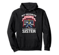 My Favorite Goalie Calls Me Sister Soccer Hoodie - Novelty Apparel Unisex - T-Shirt, Sweatshirt, Hoodie