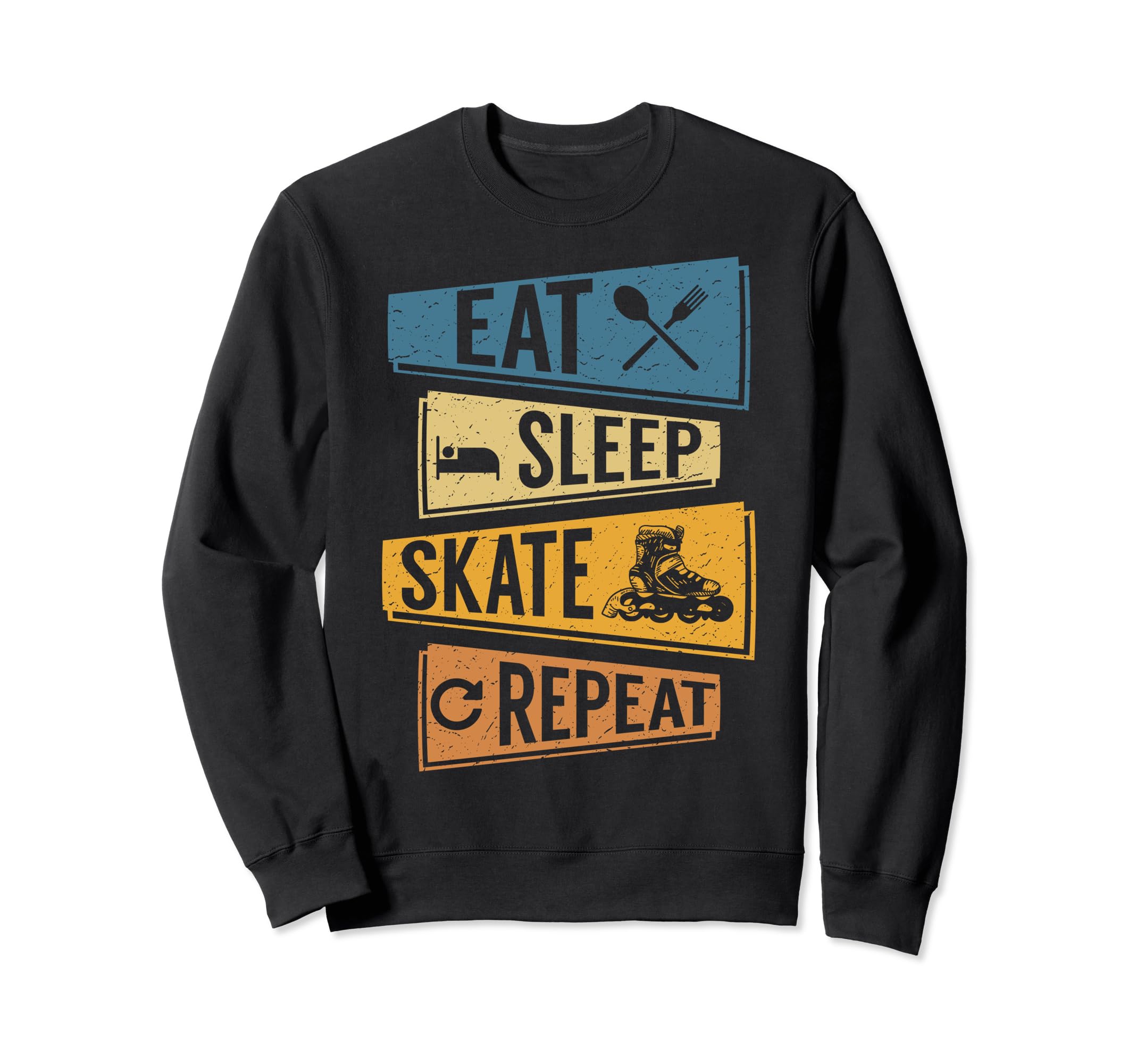 Eat Sleep Skate Repeat Funny Sweatshirt - Aesthetic Graphic for Adults - T-Shirt, Sweatshirt, Hoodie