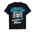 Funny Soccer Goalkeeper Mom Im T-Shirt - Minimalist Print Unisex - T-Shirt, Sweatshirt, Hoodie