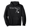 No Soccer Today Football Sad Stickman Hoodie - Custom Art Print Unisex - T-Shirt, Sweatshirt, Hoodie