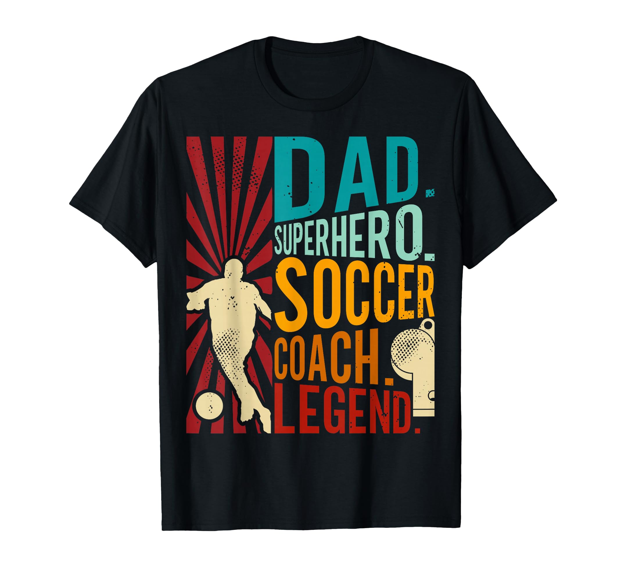 Soccer Coach Dad Superhero Father Legend T-Shirt - Minimalist Print Unisex - T-Shirt, Sweatshirt, Hoodie