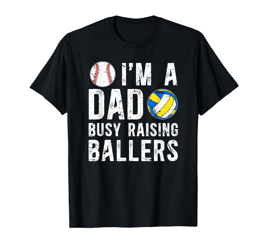 Im Dad Busy Raising Ballers Baseball T-Shirt - Graphic Print Men Women - T-Shirt, Sweatshirt, Hoodie