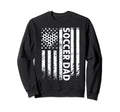 Soccer Dad Father Sweatshirt - Casual Everyday Wear Men Women - T-Shirt, Sweatshirt, Hoodie
