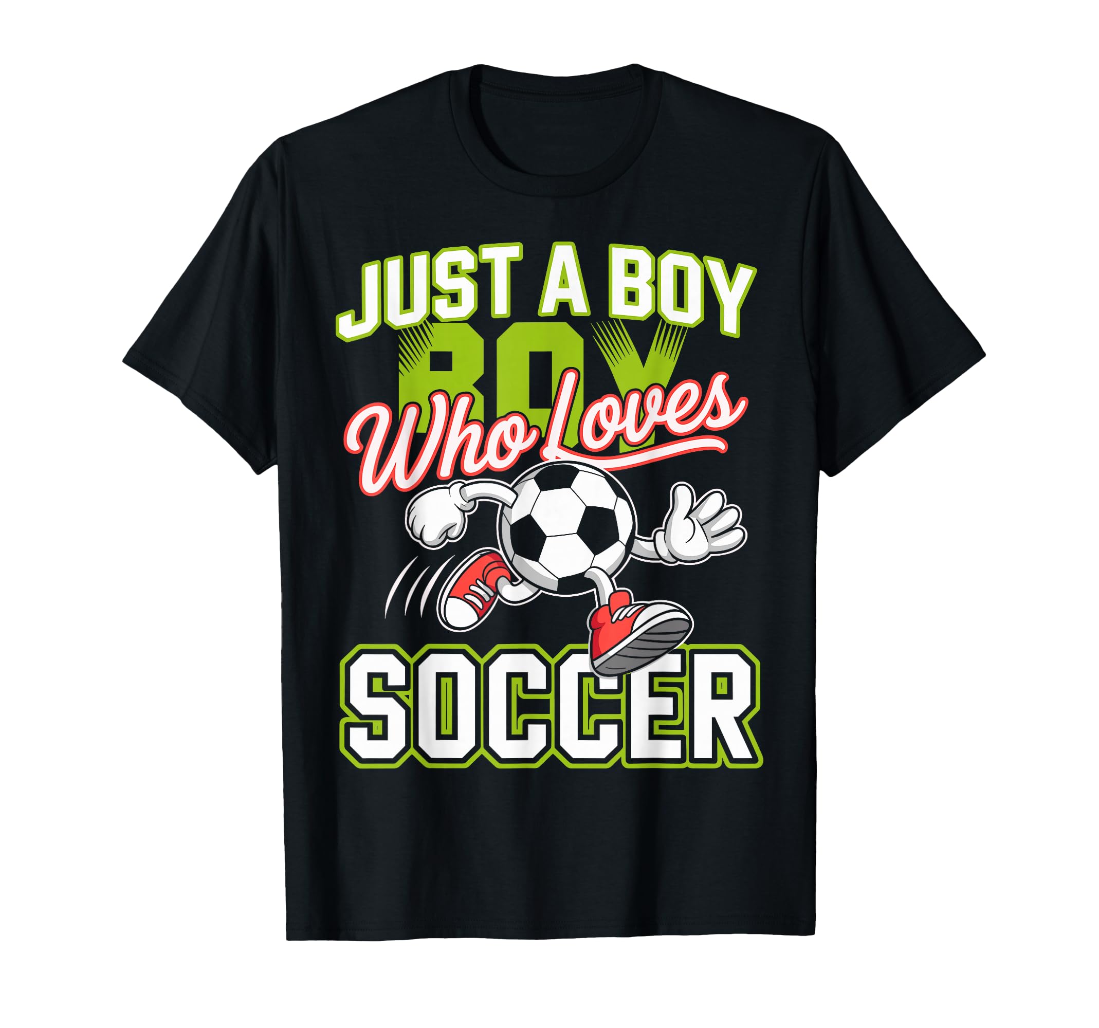 Just Who Loves Soccer Footbal Player T-Shirt - Trendy Graphic Unisex - T-Shirt, Sweatshirt, Hoodie