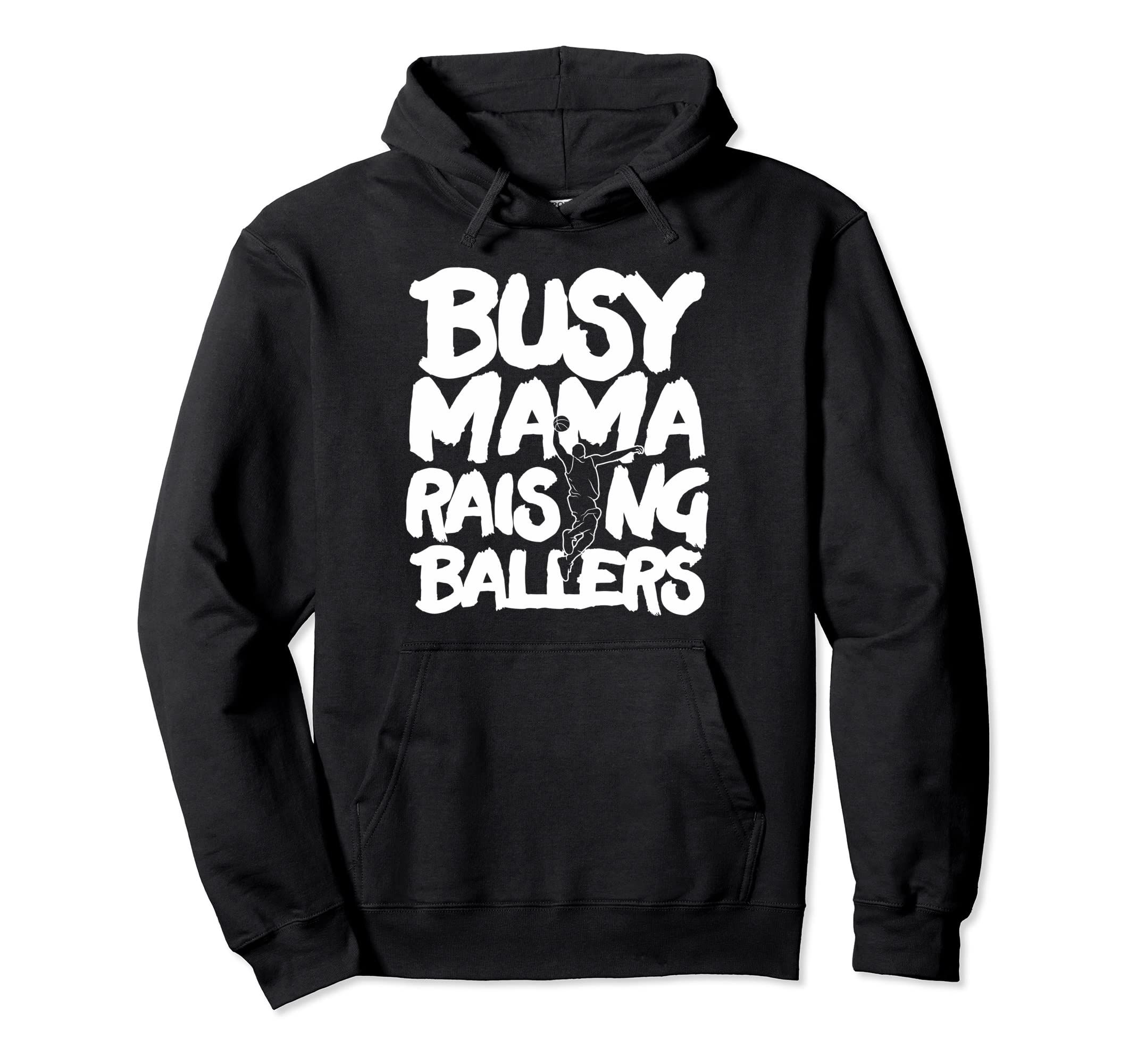 Busy Mama Raising Ballers Mothers Day Hoodie - Aesthetic Graphic Men Women - T-Shirt, Sweatshirt, Hoodie