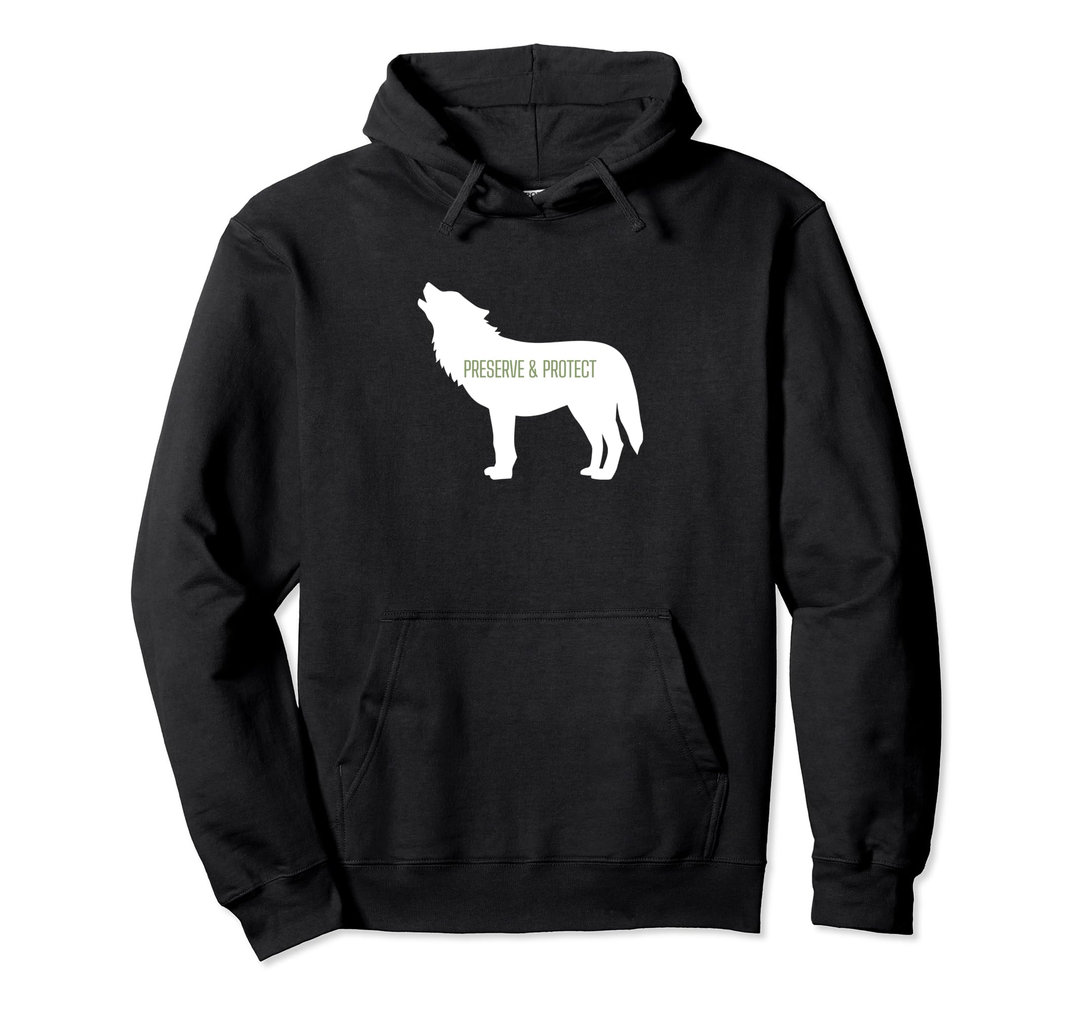 Preserve Protect Wolf Silhouette Save Hoodie - Streetwear Style Men Women - T-Shirt, Sweatshirt, Hoodie