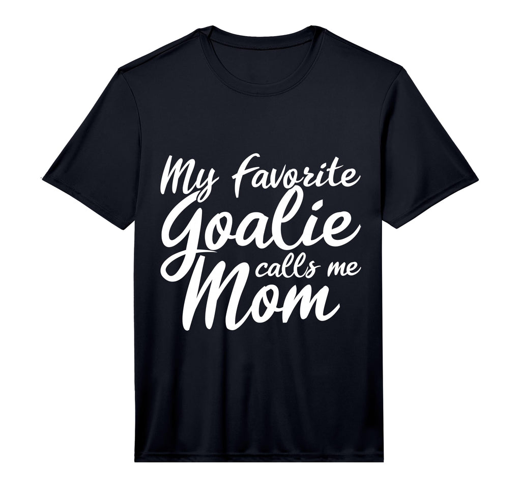 Mens My Favorite Goalie Calls Me Mom T-Shirt - Trendy Graphic for Adults - T-Shirt, Sweatshirt, Hoodie