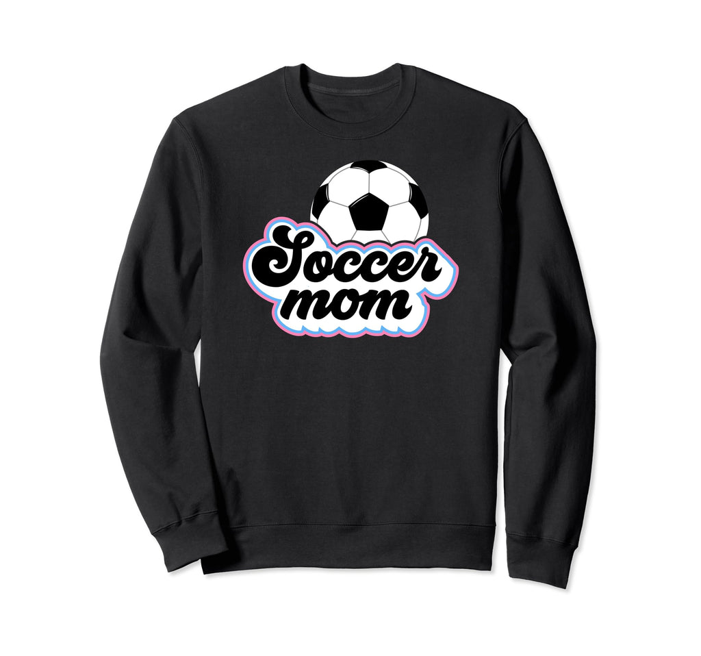 Soccer Mom Soccer Player Mother Sweatshirt - Trendy Graphic for Adults - T-Shirt, Sweatshirt, Hoodie