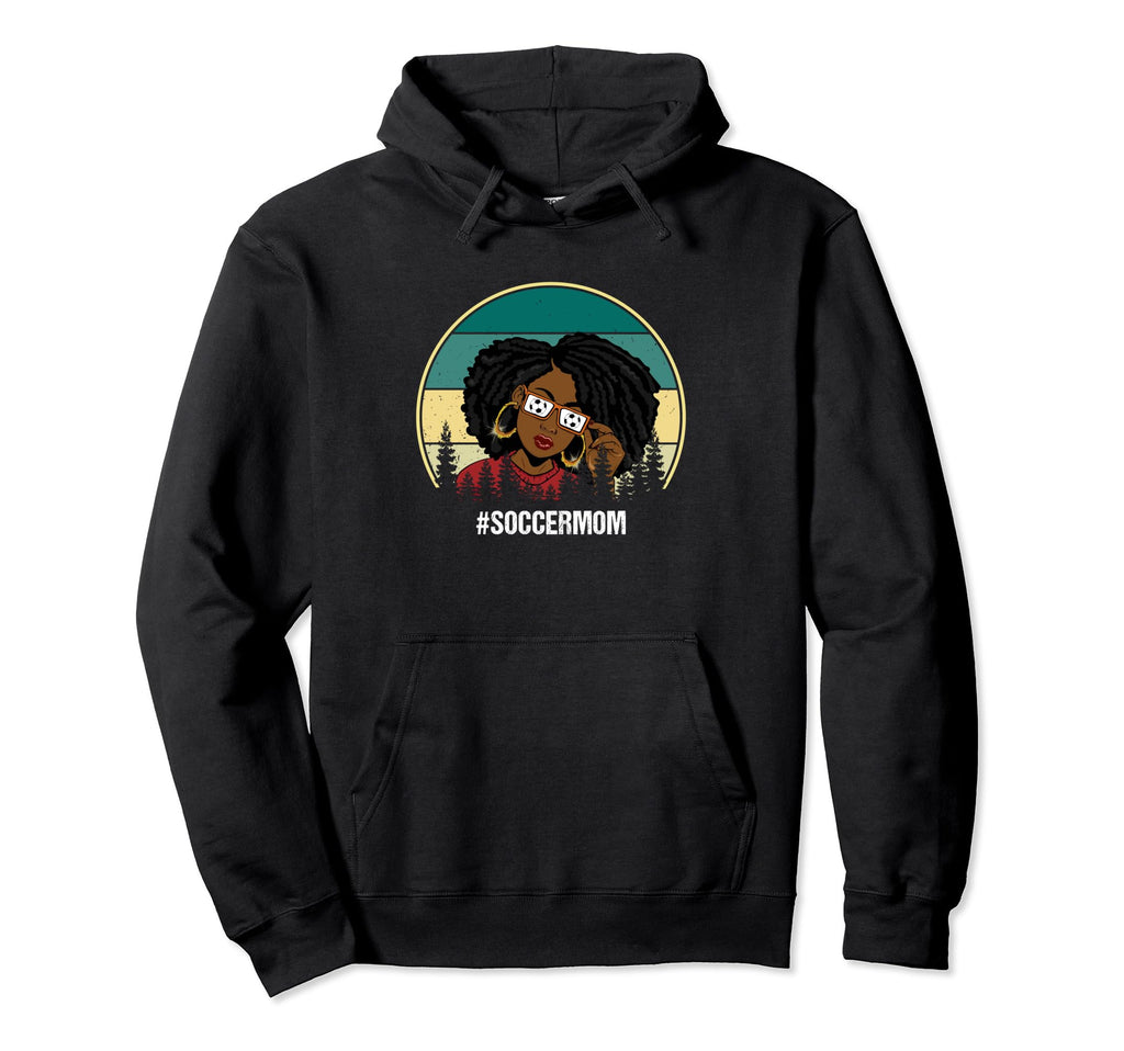 Black Soccer Mom Gifr Soccer Lover Hoodie - Unique Graphic for Adults - T-Shirt, Sweatshirt, Hoodie