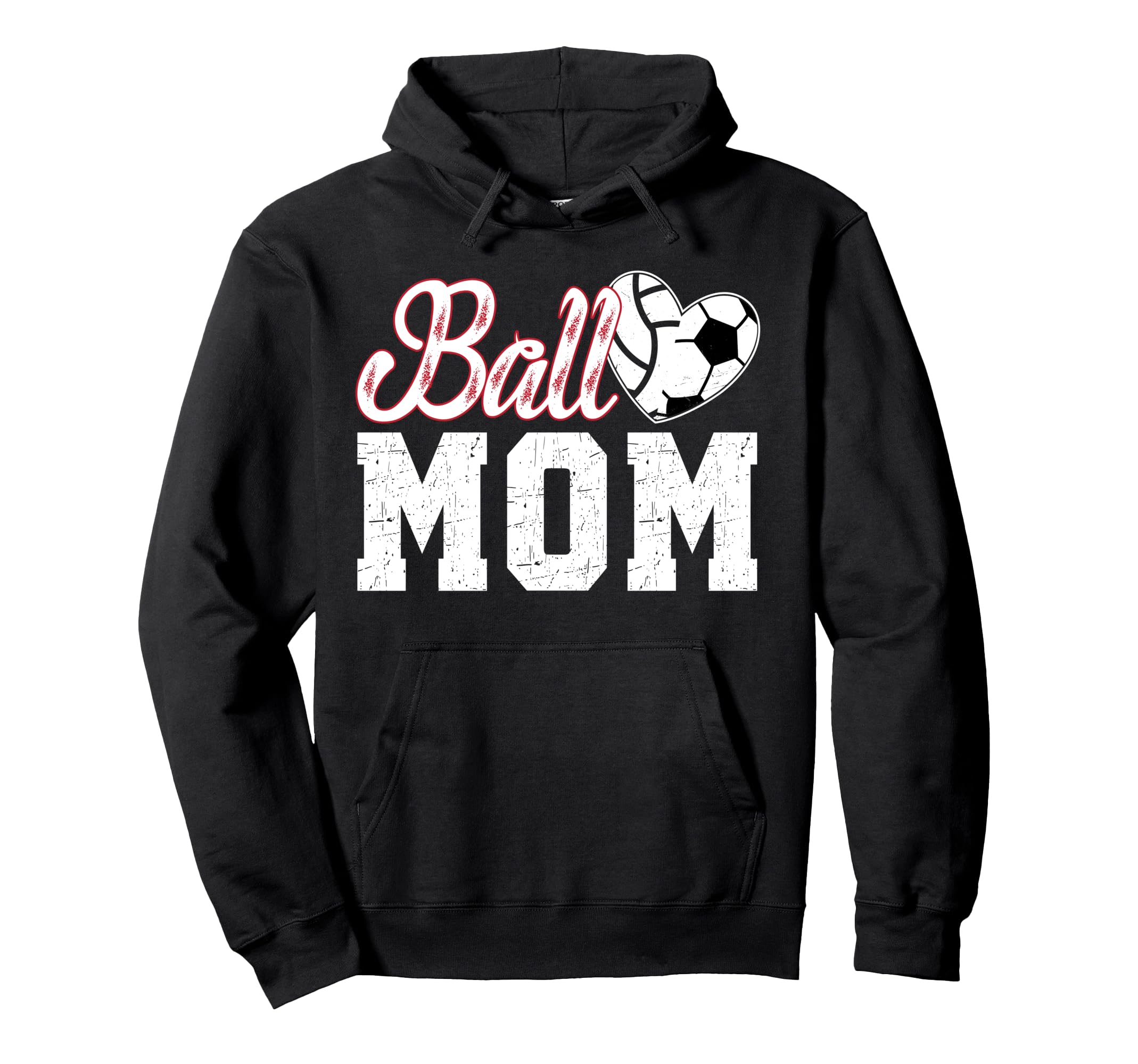 Ball Mom Soccer Volleyball Mom Hoodie - Novelty Apparel Men Women - T-Shirt, Sweatshirt, Hoodie