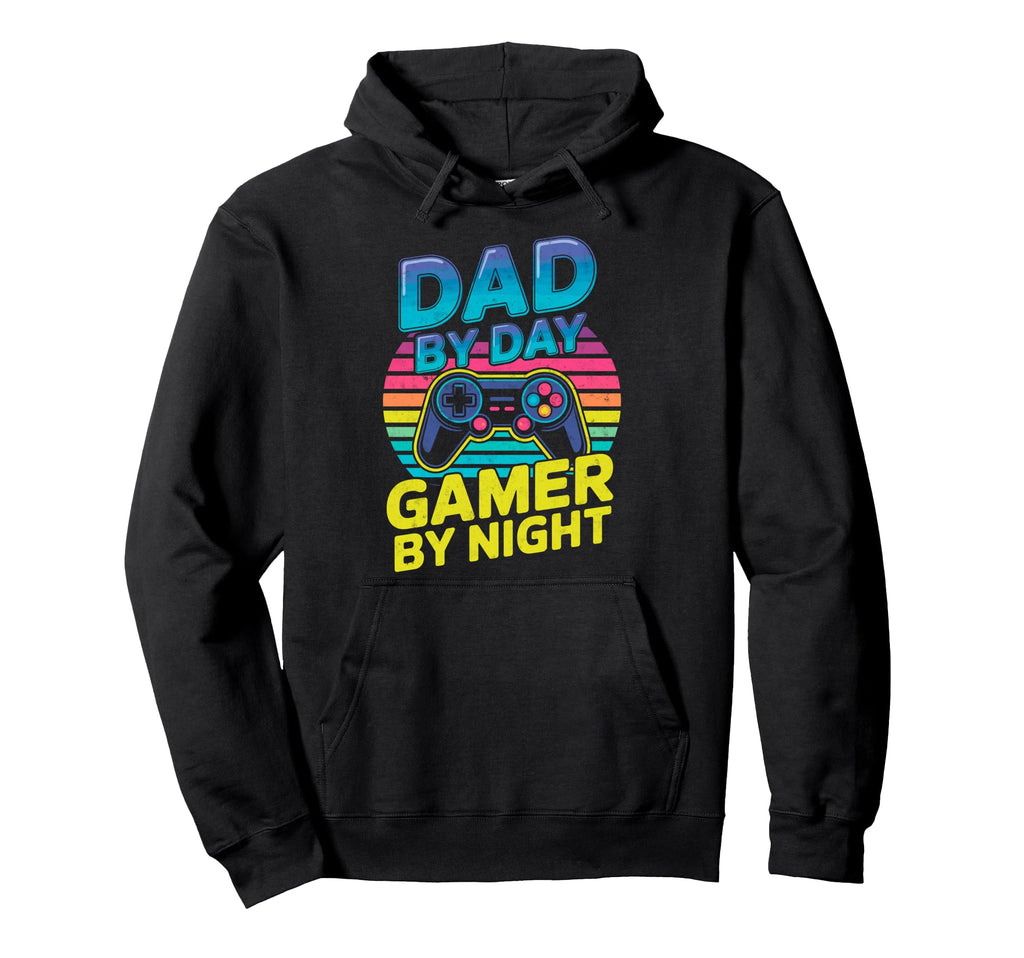 Dad Day Gamer Night Joke Video Game Gaming Hoodie - Streetwear Style Unisex - T-Shirt, Sweatshirt, Hoodie