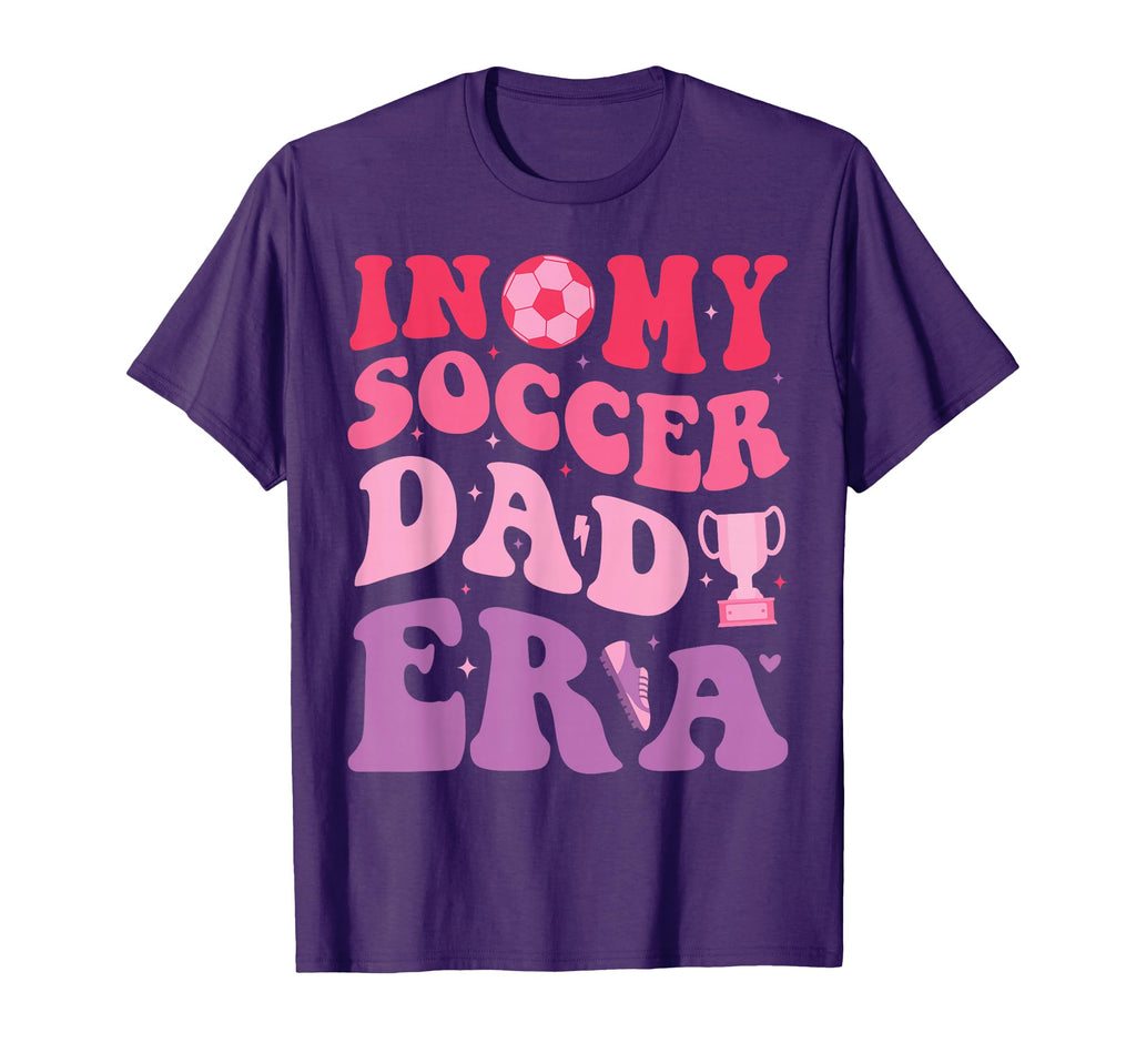 My Soccer Dad Era Funny Groovy Dad T-Shirt - Fun Novelty Design Men Women - T-Shirt, Sweatshirt, Hoodie